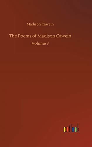 The Poems of Madison Cawein