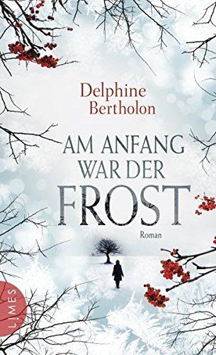 Am Anfang war der Frost