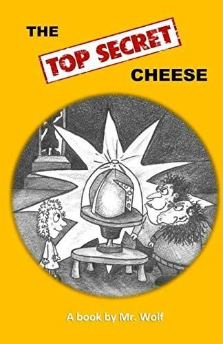 The Top Secret Cheese