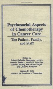 Psychosocial Aspects of Chemotherapy in Cancer Care