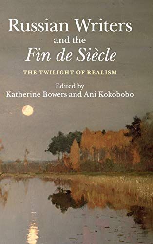 Russian Writers and the Fin de Siècle