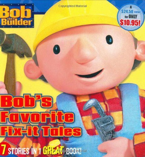 Bob's Favorite Fix-it Tales