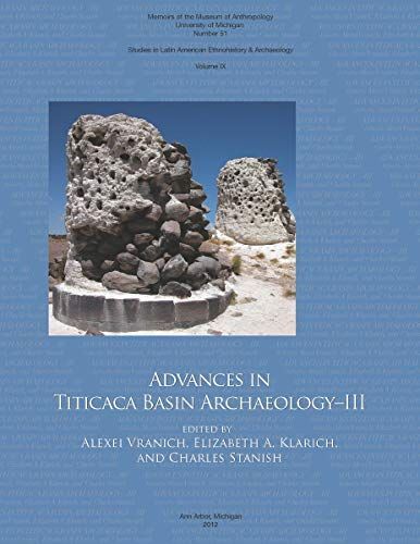 Advances in Titicaca Basin Archaeology–III