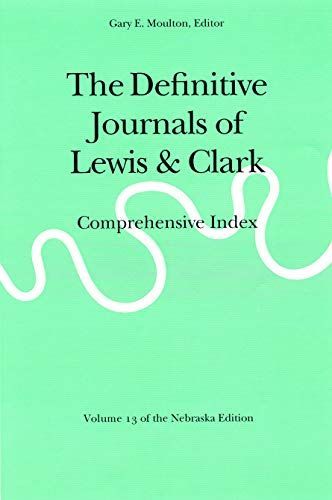 The Definitive Journals of Lewis and Clark