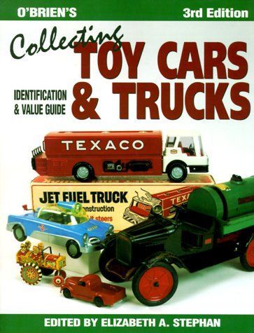 O'Brien's Collecting Toy Cars & Trucks