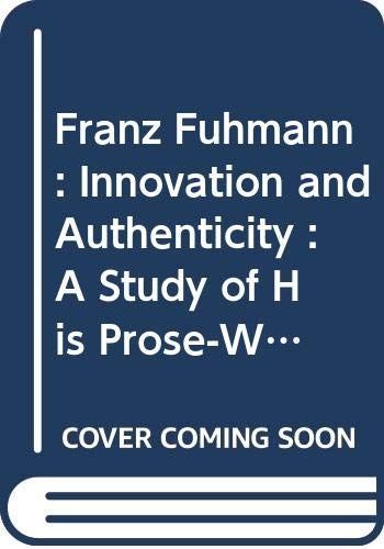 Franz Fühmann, Innovation and Authenticity