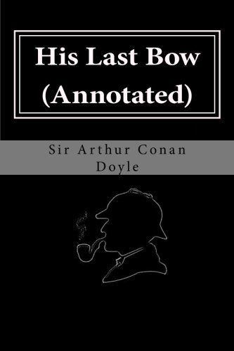 His Last Bow (Annotated)