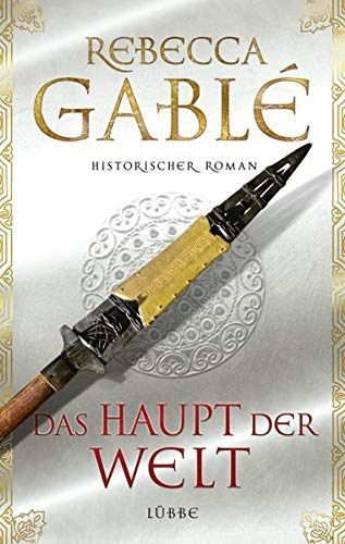Das Haupt der Welt : historischer Roman