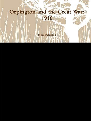 Orpington and the Great War: 1916