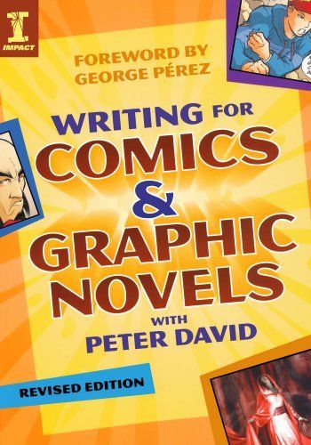 Writing for Comics and Graphic Novels with Peter David