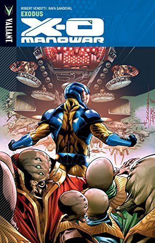 X-O Manowar Vol. 10: Exodus