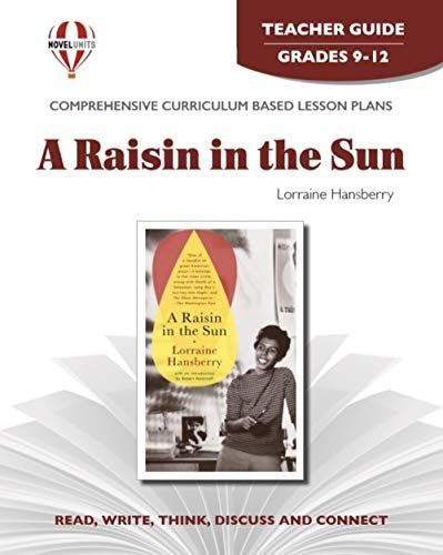 A Raisin in the Sun, by Lorraine Hansberry