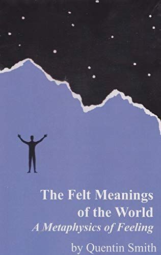 The Felt Meanings of the World