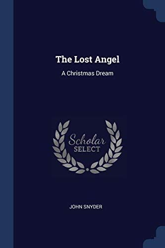 The Lost Angel: A Christmas Dream