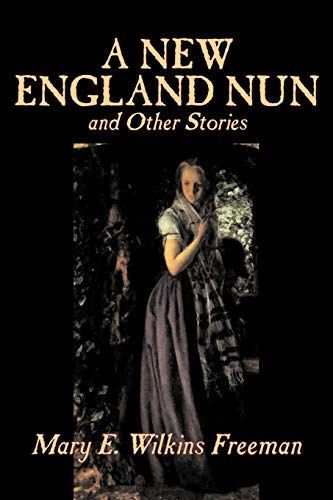 A New England Nun and Other Stories