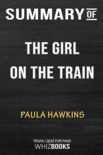 Summary of the Girl on the Train: A Novel: Trivia/Quiz for Fans