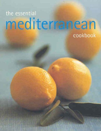 The Essential Mediterranean Cookbook