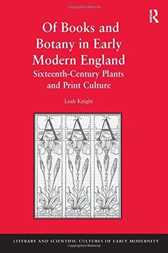 Of Books and Botany in Early Modern England