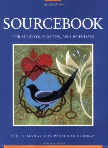 Sourcebook for Sundays Seasons and Weekdays 2009