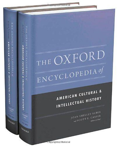 The Oxford Encyclopedia of American Cultural and Intellectual History