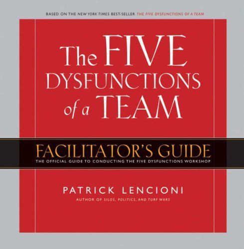 Five Dysfunctions of a Team Workshop Deluxe Facilitator's Guide Package