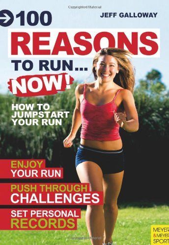 100 Reasons to Run-- Now!