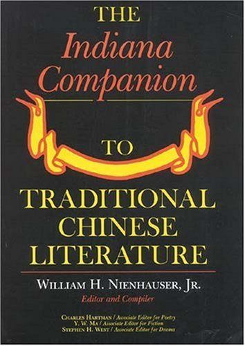 The Indiana Companion to Traditional Chinese Literature