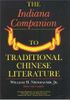 The Indiana Companion to Traditional Chinese Literature