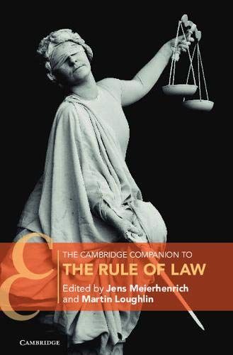 The Cambridge Companion to the Rule of Law