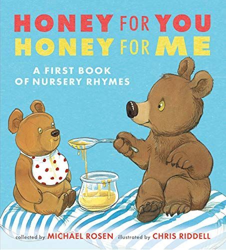 Honey for You, Honey for Me: a First Book of Nursery Rhymes