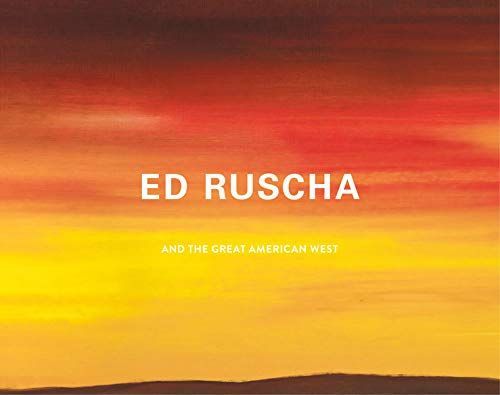 Ed Ruscha and the Great American West