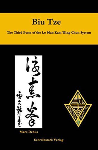 Biu Tze -The Third Form of the Lo Man Kam Wing Chun System