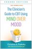 Clinician's Guide to CBT Using Mind Over Mood, Second Edition