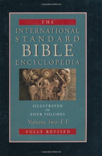 The International Standard Bible Encyclopedia