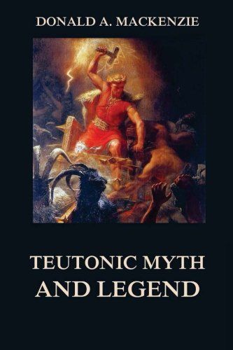 Teutonic Myth And Legend