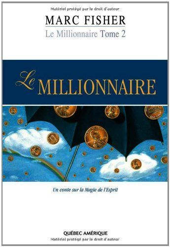 Le Millionnaire, Tome 2 - Un conte sur la Magie de l’Esprit