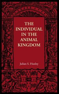 The Individual in the Animal Kingdom