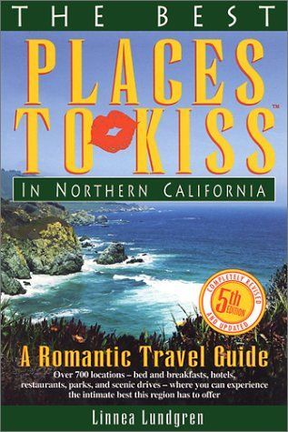 The Best Places to Kiss in Northern California