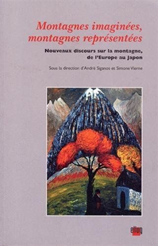 Montagnes imaginées, montagnes représentées