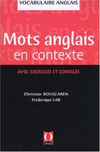 Mots anglais en contexte avec exercices et corrigés