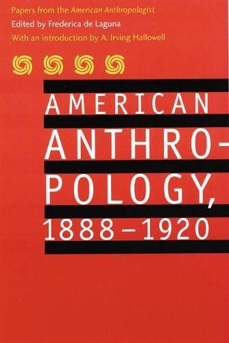 American Anthropology, 1888-1920