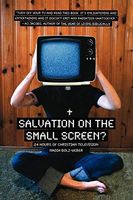 Salvation on the Small Screen?