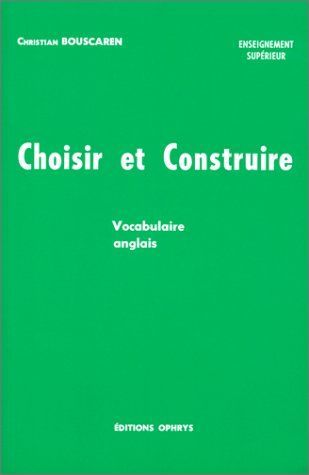 Choisir et Construire