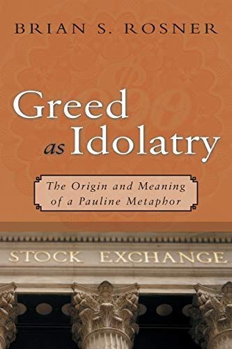 Greed as Idolatry