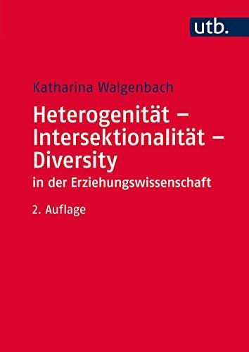 Heterogenität - Intersektionalität - Diversity in der Erziehungswissenschaft