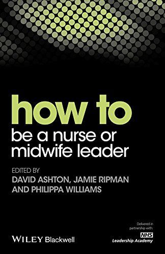 How to be a Nurse Or Midwife Leader