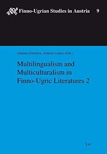 Multilingualism and Multiculturalism in Finno-Ugric Literatures 2