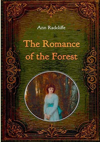 The Romance of the Forest - Illustrated