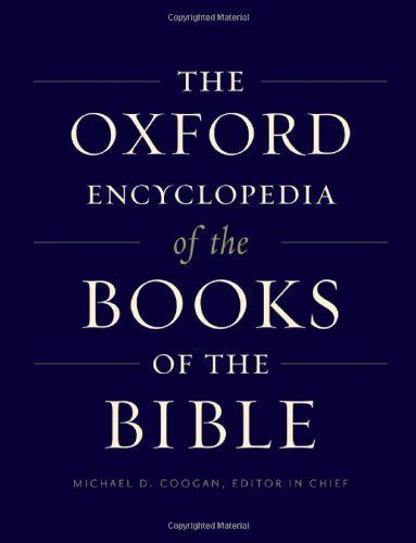 The Oxford Encyclopedia of the Books of the Bible