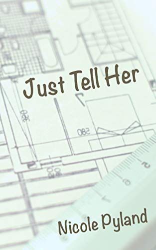 Just Tell Her